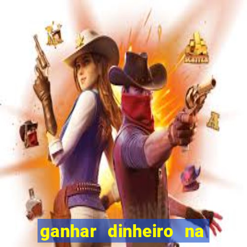 ganhar dinheiro na internet jogando